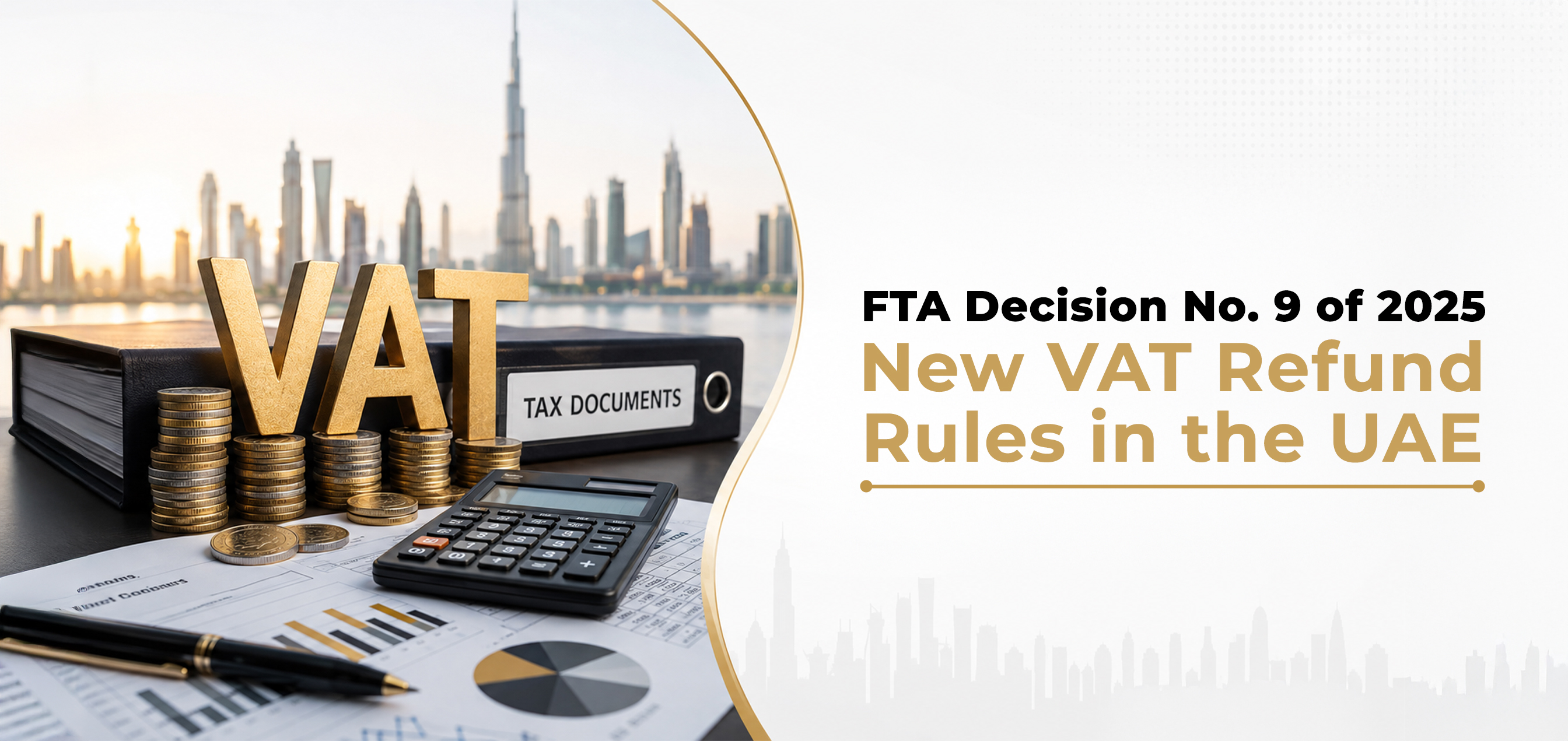 FTA Decision No. 9 of 2025 – New VAT Refund Rules in the UAE